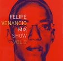 Felipe Venancio-Mix Show / Volume 2 / Cd Duplo