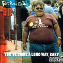 Fat Boy Slim-You've Come a Long Way Baby
