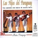 Los Hijos Del Paraguay-Las Canciones Mas Tipicas de Nuestra Tierra