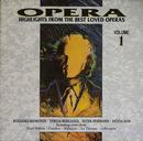 Ruggero Raimondi / Teresa Berganza / Peter Hofmann / Sylvia Sass-Opera / Highlights From The Best Loved Operas / Volume 1