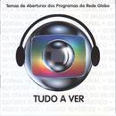 Carnaby Street Orchestra and Choir / Orquestra Som Livre / Outros-Tudo a Ver / Temas de Aberturas dos Programas da Rede Globo