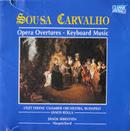Joo de Sousa Carvalho-Opera Overtures / Keyboard Music