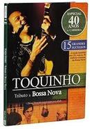 Toquinho-Tributo  Bossa Nova / Dvd