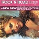 Danni Carlos-Rock N Road All Night