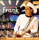 Frank Aguiar-10 Anos Frank Aguiar ao Vivo / Volume 1