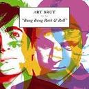 Art Brut-Bang Bang Rock & Roll