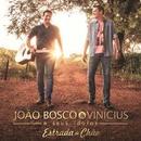 Joao Bosco & Vinicius-Estrada de Chao