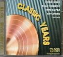 B.j. Thomas/dobie Gray/demis Roussos/trini Lopez/skyliners/ Outros-Classic Years / Volume 10