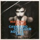 Mariana Aydar-Cavaleiro Selvagem Aqui Te Sigo