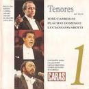 Jose Carreras / Placido Domingo / Luciano Pavarotti / Outros-Tenores / ao Vivo / Volume 1