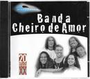 Cheiro de Amor-Banda Cheiro de Amor / Serie Millennium