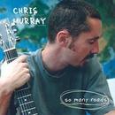 Chris Murray-So Many Roads