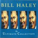 Bill Haley-The Ultimate Collection