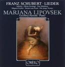 Schubert / ( Franz Schubert ) / Marjana Lipovsek / Geoffrey Parsons-Franz Schubert / Lieder / Importado (europa)