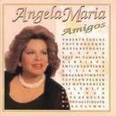 Angela Maria-Amigos