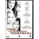 Glenn Close / Cameron Diaz / Holly Hunter / Outros-Coisas Que Voc Pode Dizer S de Olhar para Ela