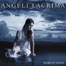 Marcus Viana-Angeli Lacrima