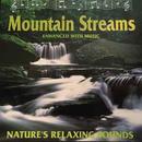 Nature S Relaxing Sounds-Mountain Streams Enhanced With Music