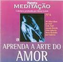 Mirna Grzich (produo)-Planeta Meditao / Volume 4 : Aprenda a Arte do Amor