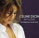 Celine Dion-My Love (essential Collection)