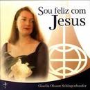 Gisella Olsson Schlagenhaufer-Sou Feliz Com Jesus