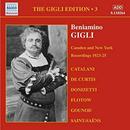 Beniamino Gigli-The Gigli Edition / Volume 3 / The Camden and New York Recordings Recordings 1923 / 25