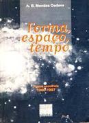 Forma Espaco Tempo - Poesia Escolhida 1960 a 1997-A. B. Mendes Cadaxa
