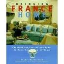 Bringing France Home-Cheryl Maclachlan