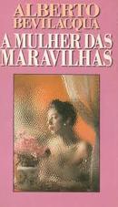 A Mulher das Maravilhas-Alberto Bevilacqua