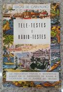 Tele Testes e Radio Testes-Edgar de Carvalho