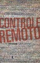 Controle Remoto - Romance-Rafael Cardoso
