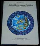 Italian Renaissance Maiolica From The William A. Clark Collection-Wendy M. Watson
