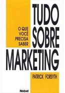 Tudo o Que Voce Precisa Saber Sobre Marketing-Patrick Forsyth