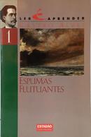 ESPUMAS FLUTUANTES / COLE��O LER � APRENDER 1-Castro Alves