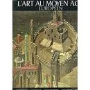 Lart Au Moyen Age - Europeen-Editora Hachette