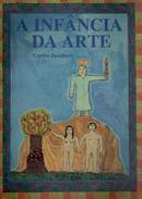 Infancia da Arte - uma Teoria da Ontogenese e da Antropogenese da Rel-Carlos Jacchieri