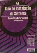 Guia de Instalacao do Sistema - Servidor de Conectiva Linux - Volume -Editora Conectiva