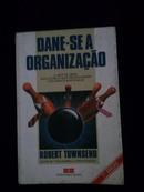 Dane Se a Organizacao-Robert Townsend
