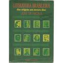 Literatura Brasileira das Origens aos Nossos Dias - Volume Unico-Jose de Nicola