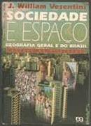 Sociedade e Espaco - Geografia Geral e do Brasil - Caderno de Ativida-Jose Willian Vesentini