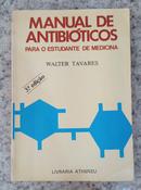 Manual de Antibioticos para o Estudante de Medicina-Walter Tavares