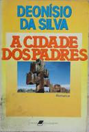 A Cidade dos Padres-Deonisio Silva