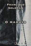 O Marujo-Francisco Goldman