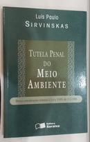 Tutela Penal do Meio Ambiente -Luis Paulo Sirvinskas