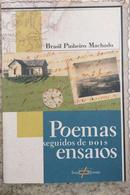 Poemas Seguidos de Dois Ensaios / Colecao Brasil Diferente-Brasil Pinheiro Machado