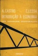 Introducao a Economia / uma Abordagem Estruturalista-A. Castro / C. Lessa