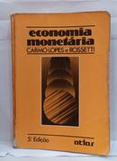 Economia Monetaria-Joao do Carmo Lopes / Jose Paschoal Rossetti