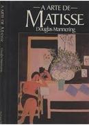 A Arte de Matisse-Douglas Mannering