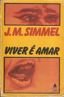 Viver e Amar-Johannes Mario Simmel