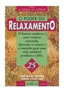 O Poder do Relaxamento / Colecao o Poder do Poder-Editora Martin Claret